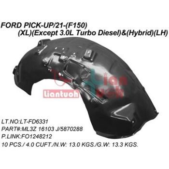 FORD TRUCKS & VANS FORD/PU F150 FENDER LINER LEFT (Driver Side) (XL)(GAS) OEM#ML3Z16103J 2021-2024 PL# FO1248212